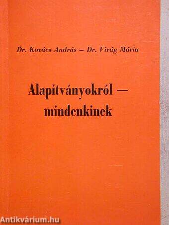 Alapítványokról - mindenkinek