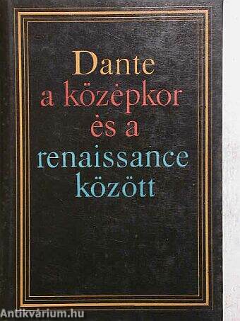 Dante a középkor és a renaissance között