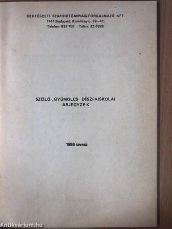 Szőlő, gyümölcs, díszfaiskolai árjegyzék 1986. tavasz