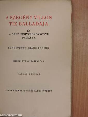 A szegény Villon tiz balladája és A szép fegyverkovácsné panasza