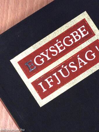 Egységbe ifjúság!