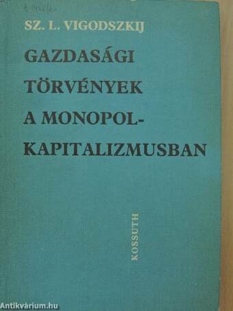 Gazdasági törvények a monopolkapitalizmusban