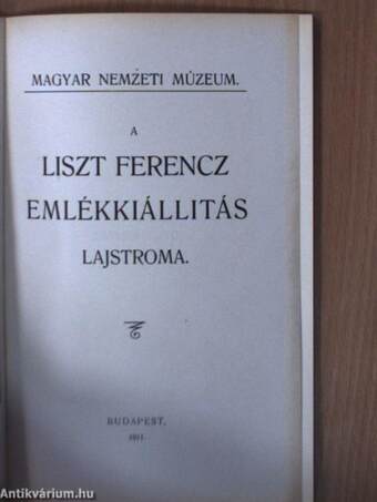 A Liszt Ferencz emlékkiállitás lajstroma