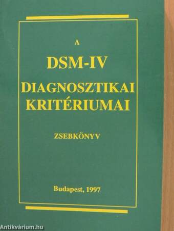 A DSM-IV diagnosztikai kritériumai