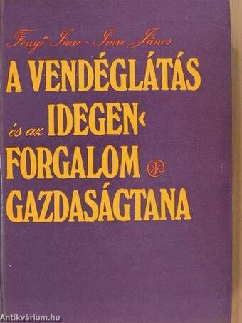 A vendéglátás és az idegenforgalom gazdaságtana