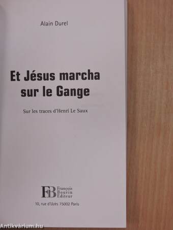 Et Jésus marcha sur le Gange