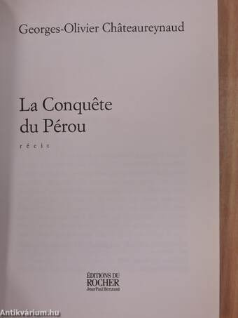 La Conquete du Pérou