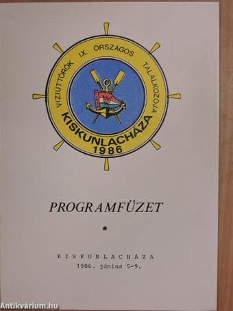 Viziúttörök IX. Országos Találkozója Kiskunlacháza - Programfüzet