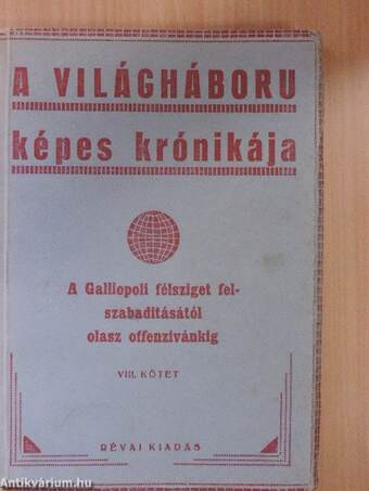 A világháború képes krónikája VIII.