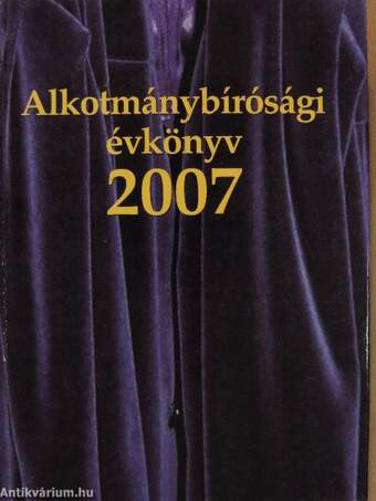 Alkotmánybírósági évkönyv 2007