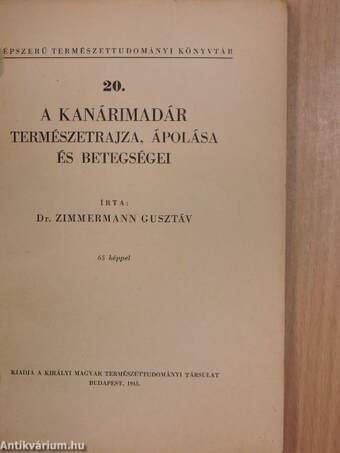 A kanárimadár természetrajza, ápolása és betegségei