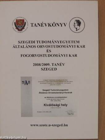 Szegedi Tudományegyetem Általános Orvostudományi Kar és Fogorvostudományi Kar tanévkönyve 2008/2009