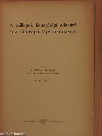 A csillagok láthatósági adatairól és a földrajzi tájékozódásról