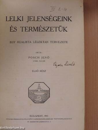 Lelki jelenségeink és természetük I-II.