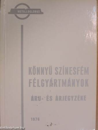 Könnyű színesfém félgyártmányok áru- és árjegyzéke