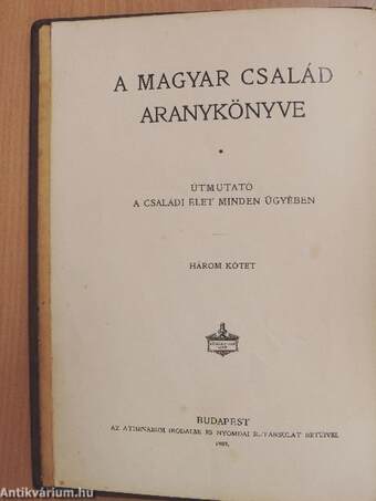 A magyar család aranykönyve I-III.