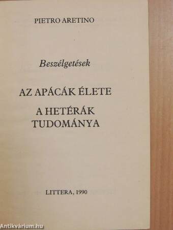 Az apácák élete/A hetérák tudománya