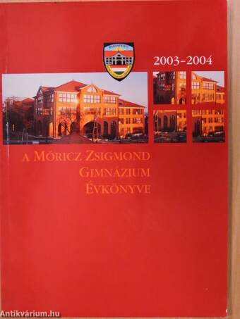 A Móricz Zsigmond Gimnázium évkönyve 2003-2004