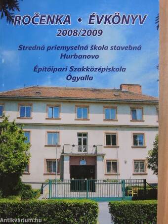 Építőipari Szakközépiskola Évkönyv 2008/2009