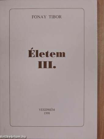 Életem III.