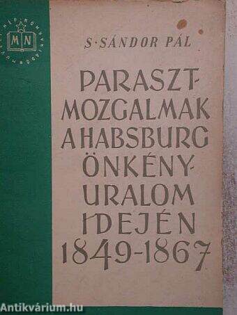 Parasztmozgalmak a Habsburg önkényuralom idején 1849-1867