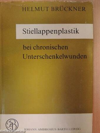 Stiellappenplastik bei chronischen Unterschenkelwunden