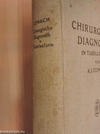 Chirurgische Diagnostik in Tabellenform für Studierende und Ärzte