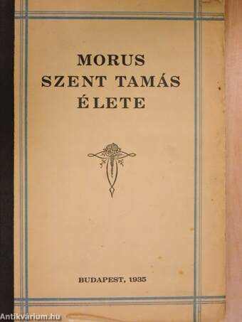 Morus Szent Tamás élete