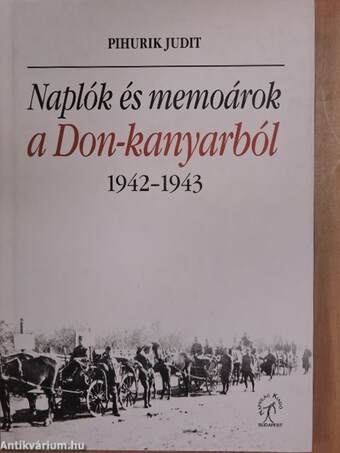 Naplók és memoárok a Don-kanyarból