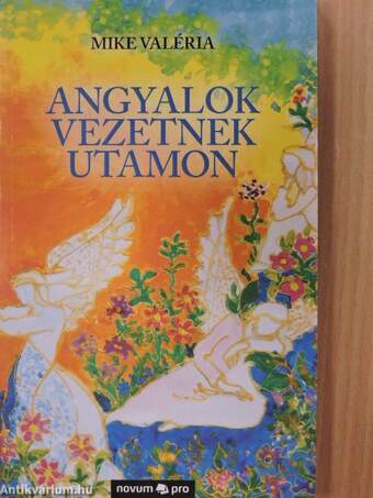 Angyalok vezetnek utamon