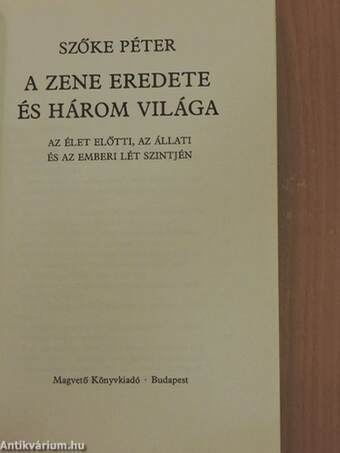 A zene eredete és három világa