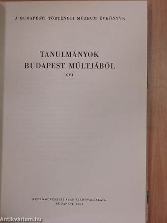 Tanulmányok Budapest múltjából XVI.