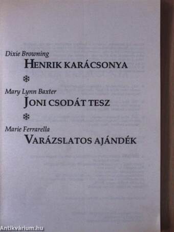 Henrik karácsonya/Joni csodát tesz/Varázslatos ajándék