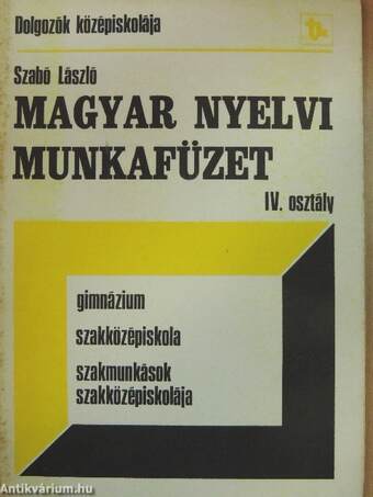 Magyar nyelvi munkafüzet IV.