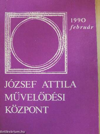 József Attila Művelődési Központ 1990. február