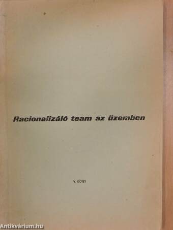 Racionalizáló team az üzemben V.