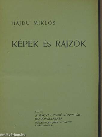 Képek és rajzok/Rejtett utakon/Idegen költőkből