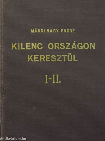 Kilenc országon keresztül I-II.