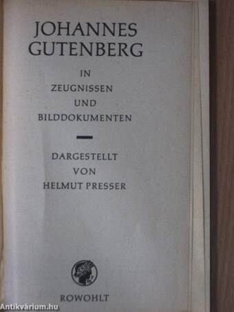 Johannes Gutenberg in Zeugnissen und Bilddokumenten