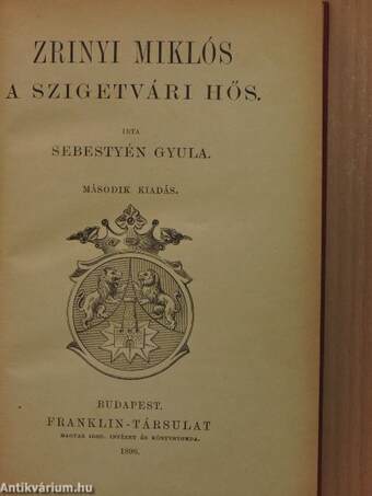 Zrinyi Miklós a szigetvári hős/Magyar nemzeti vértanuk