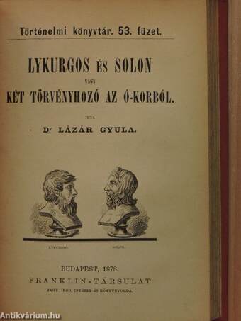 Görögország története Nagy Sándorig/Lykurgos és Solon, vagy két törvényhozó az ó-korból