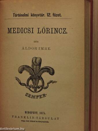 Orániai Vilmos vagy Istenért és a hazáért!/Medicsi Lőrincz