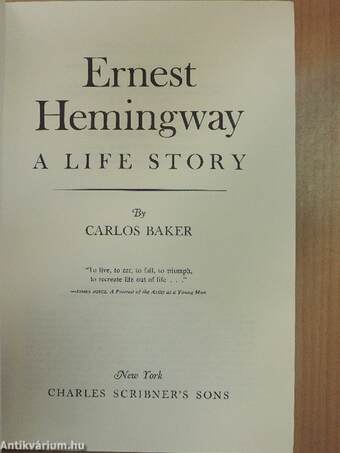 Ernest Hemingway: A Life Story