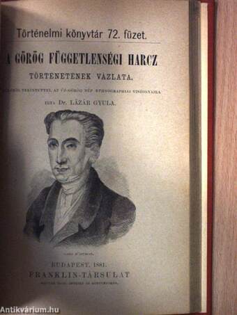 A nagy Napoleon császár története/Mária Lujza, a francziák császárnéja/A görög függetlenségi harcz történetének vázlata