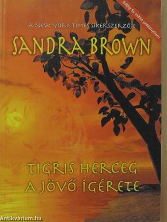 Tigris herceg/A jövő ígérete