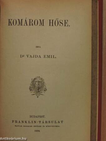 Az 1848/49-ki szabadságharcz története/Komárom hőse