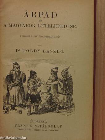 Árpád és a magyarok letelepedése/A régi magyarok míveltségének története