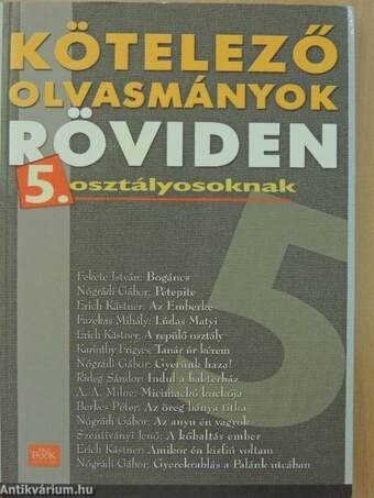 Kötelező olvasmányok röviden 5. osztályosoknak