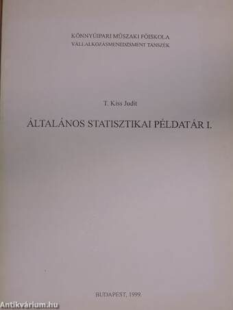 Általános statisztikai példatár I.