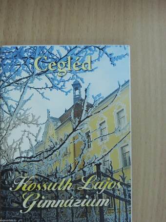 Cegléd - Kossuth Lajos Gimnázium